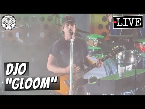 Djo "Gloom" LIVE