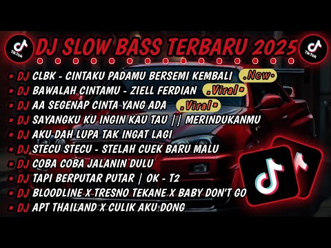 DJ SLOWBASS TERBARU 2025🎵DJ CLBK - CINTAKU PADAMU BERSEMI KEMBALI 🎵DJ BAWALAH CINTAMU | SLOW BASS 🔥