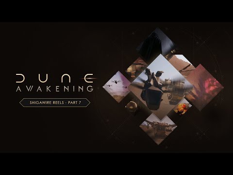 Dune: Awakening | Shigawire Reels – Part 7