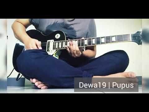 Dewa19 - Pupus guitar cover