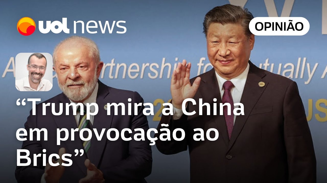 Trump ameaça Brics para mandar recado a quem quiser negociar com a China | Jamil Chade
