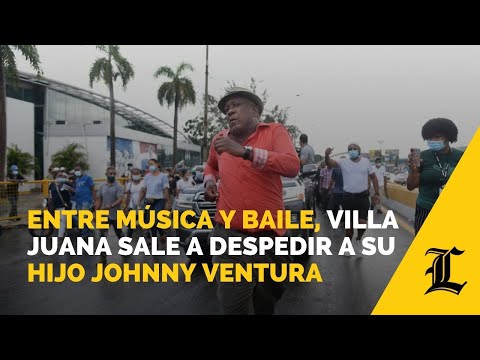 Entre música y baile, Villa Juana sale a despedir a su hijo Johnny Ventura