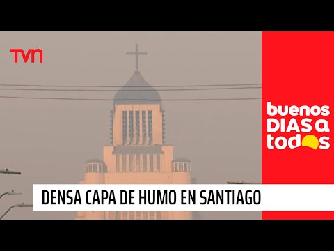 Es algo nocivo: Recomiendan salir con mascarilla por densa capa de humo en Santiago | BDAT