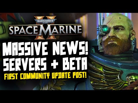 HUGE SPACE MARINE 2 NEWS! BETA UPDATE, SERVERS & MORE!