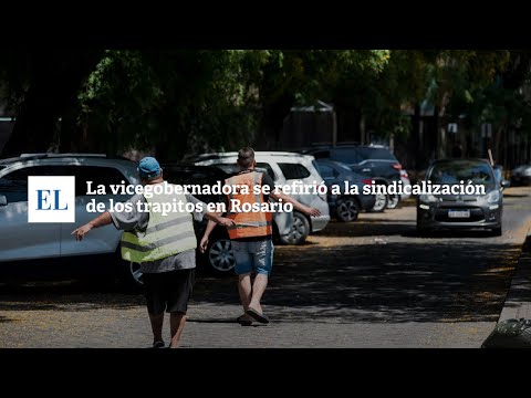 LA VICEGOBERNADORA SE REFIRIÓ A LA SINDICALIZACIÓN DE LOS TRAPITOS EN ROSARIO