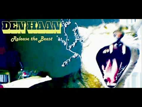 Den Haan - Release the Beast