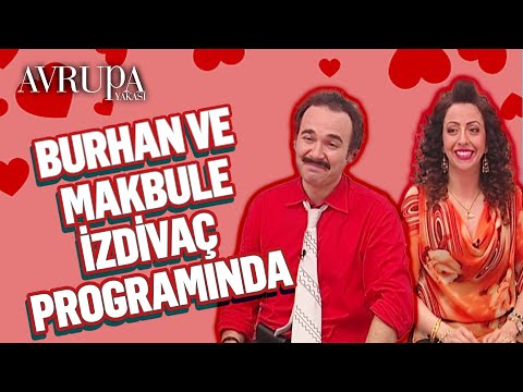 Burhan ve Makbule İzdivaç Programında 😍 | Avrupa Yakası Özel Kolaj