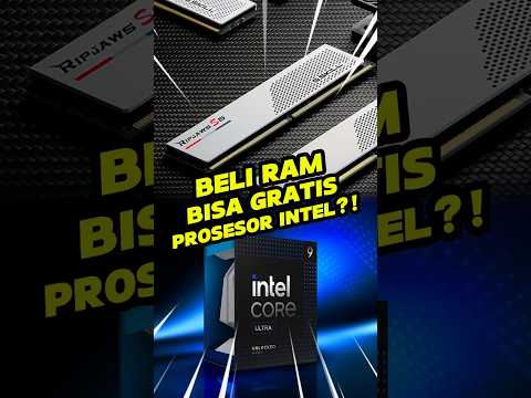Beli RAM Gratis Prosesor Intel?!