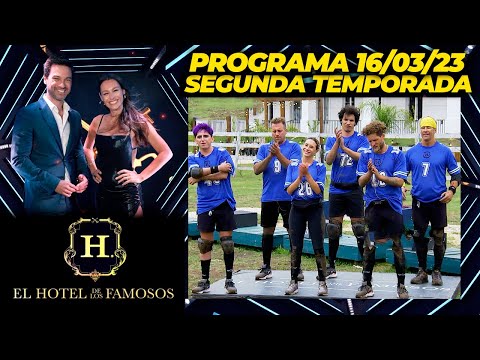 EL HOTEL DE LOS FAMOSOS - Segunda temporada - Programa 16/03/23