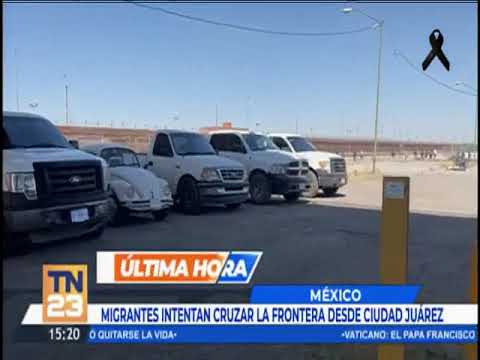 Migrantes intentar cruzar la frontera desde Ciudad Juárez