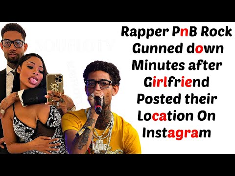 PnB Rock Gunned Down Minutes After GF Posted Location on Instagram