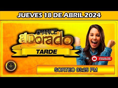 Resultado de EL DORADO TARDE del JUEVES 18 de Abril del 2024 #chance #doradotarde