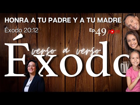 [#49] Las PALABRAS  HONRA a tu  Padre y a tu Madre