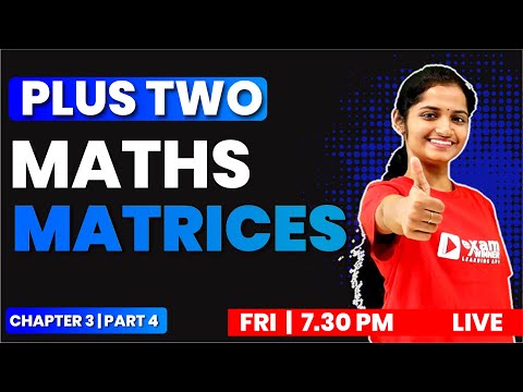 PLUS TWO MATHS | CHAPTER 3 PART 4 | Matrices | EXAM WINNER