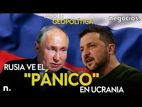 TODO ES GEOPOLÍTICA: Rusia ve el pánico en Ucrania, Polonia espera un ataque y el lío de Zelensky