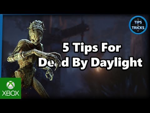 Tips and Tricks - 5 Tips for Dead By Daylight