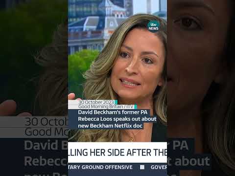 David Beckham’s former PA Rebecca Loos speaks out about new Beckham Netflix doc #itvnews #beckham
