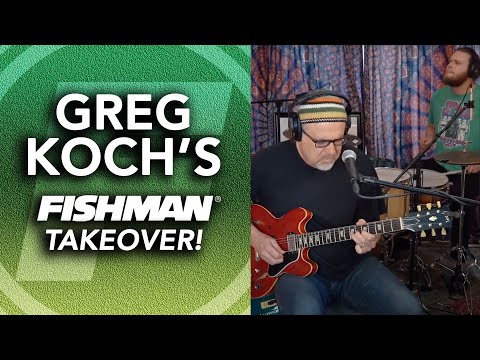 Greg Koch's Fishman Takeover! 4-5-2021 Live Music