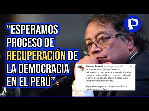 Petro arremete contra gobierno de Boluarte: “esperamos recuperación de la democracia en Perú”