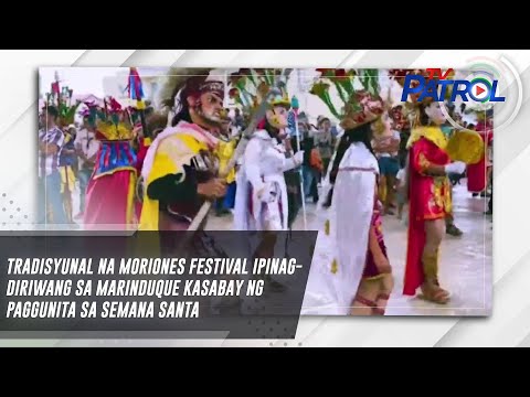 Tradisyunal na Moriones Festival ipinagdiriwang sa Marinduque kasabay ng paggunita sa Semana Santa