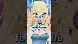 【Short Cover】Only - Sizuk ft. Kotoha【Myra Locke | PROMISU EN】