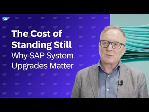 The Cost of Standing Still – Why SAP System Upgrades Matter – Register Today