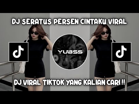 DJ SERATUS PERSEN CINTAKU X KISINAN 2 BY MAMAN FVNDY VIRAL TIKTOK TERBARU !