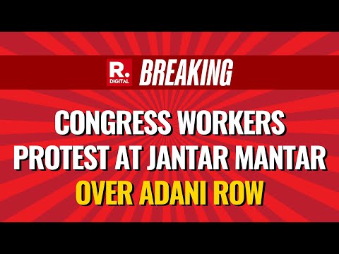 Congress Workers Protest At Jantar Mantar On Adani Indictment In US