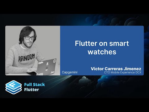 Victor Carreras Jimenez: Flutter on smart watches