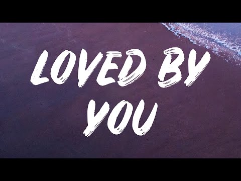 Justin Bieber - Loved By You (Lyrics) Feat. Burna Boy