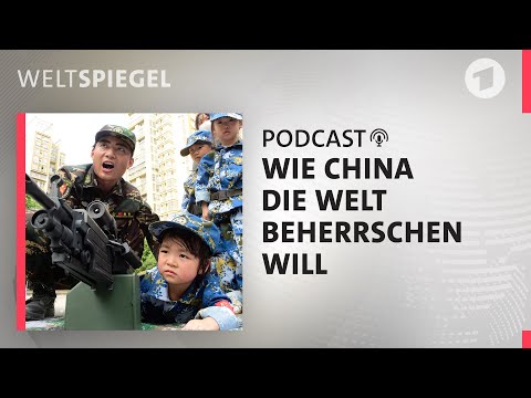 China, die neue Supermacht | Weltspiegel Podcast