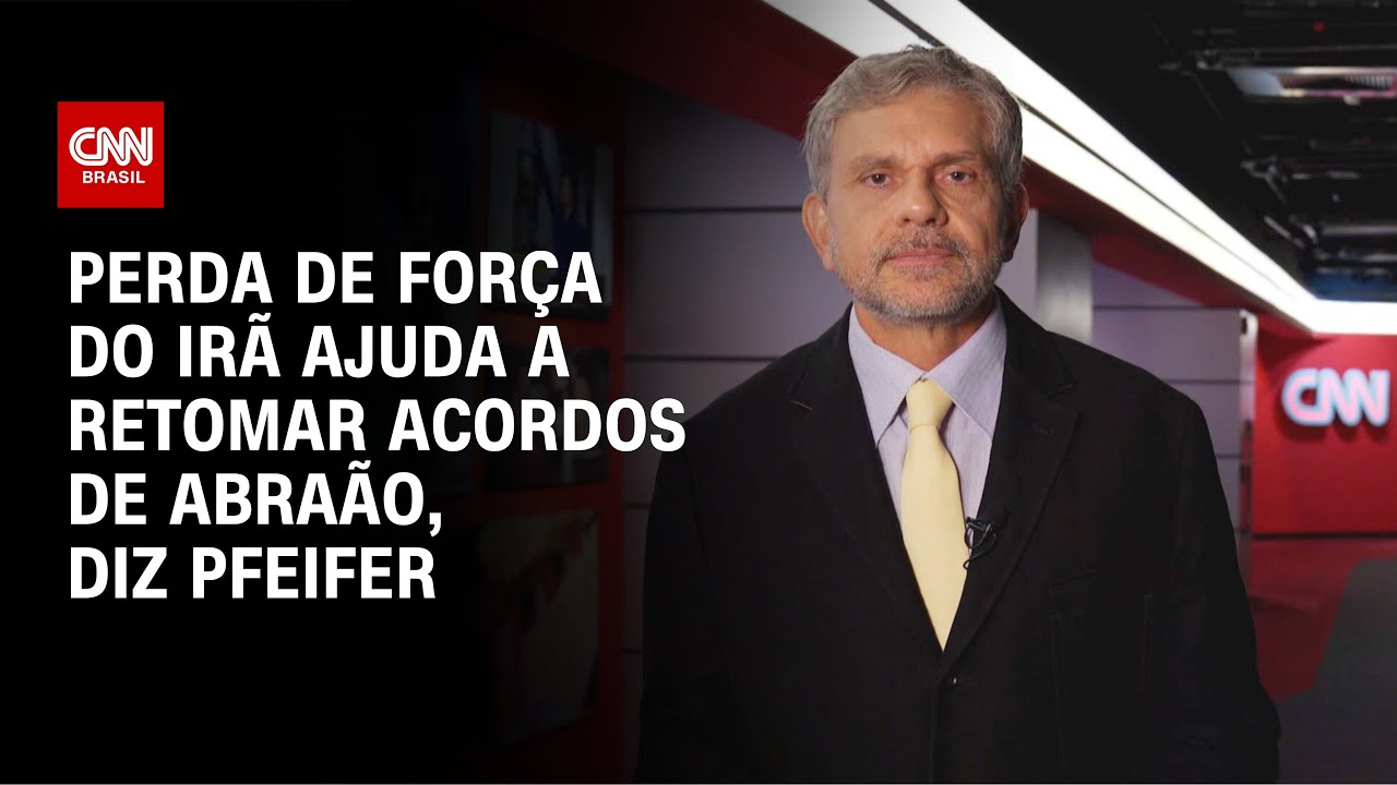 Perda de força do Irã ajuda a retomar acordos de Abraão, diz Pfeifer | CNN BRASIL