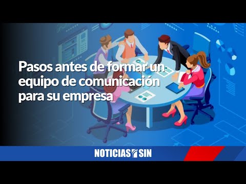 ¿Qué necesita saber antes de formar equipo de comunicación?