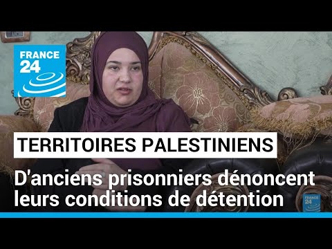 Territoires palestiniens : arrêtés par des Israéliens, ils dénoncent leurs conditions de détention