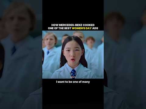 How Mercedes-Benz Cooked One of the Best Women's Day Ads.