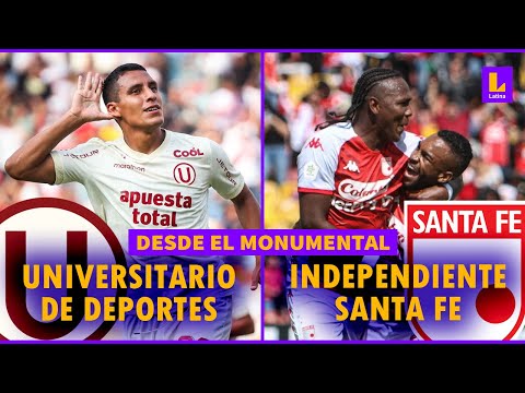 PREVIA DESDE EL MONUMENTAL: Universitario vs Independiente Santa Fe en #PaseALasRedes | EN VIVO