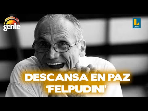 Fallece cómico Rodolfo Carrión 'Felpudini' a los 75 años l Arriba Mi Gente