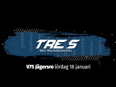 V75 Tre S Jägersro 18 januari