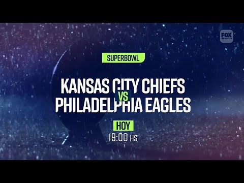 Kansas City Chiefs VS. Philadelphia Eagles - Super Bowl LVII - FINAL - FOX Sports2 PROMO