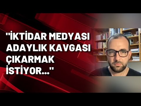 Edgar Şar: İktidar medyası adaylık kavgası çıkarmak istiyor...