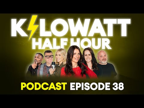 Kilowatt Half Hour Episode 38: Giddy with excitement... | Electrifying.com