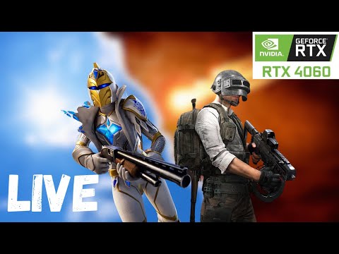 Live - PUBG AND FORTNITE TONITE  - RTX 4060