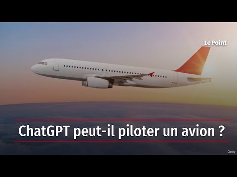 ChatGPT peut-il piloter un avion ?