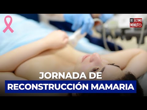 ANUNCIAN GRATIS 9NA JORNADA DE CIRUGÍA DE RECONSTRUCCIÓN MAMARIA