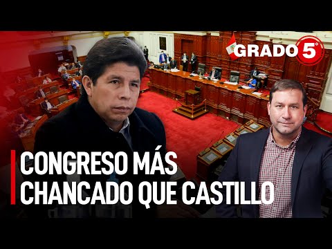 Congreso más chancado que Castillo | Grado 5 con René Gastelumendi