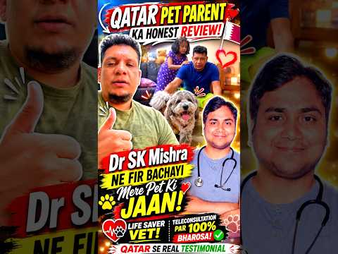 International Pet Parent Review | Dr SK Mishra Teleconsultation Saved My Dog