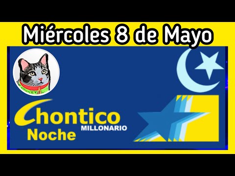 Resultado EL CHONTICO NOCHE Miercoles 8 de Mayo de 2024