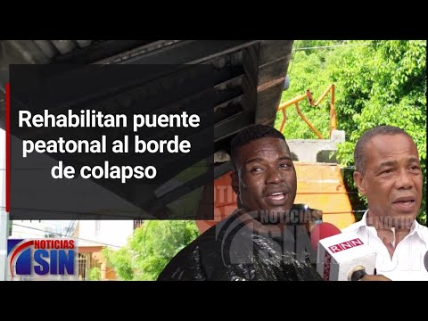 Rehabilitan puente peatonal al borde de colapso en Haina