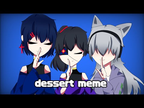 dessertmeme//変態三国同盟