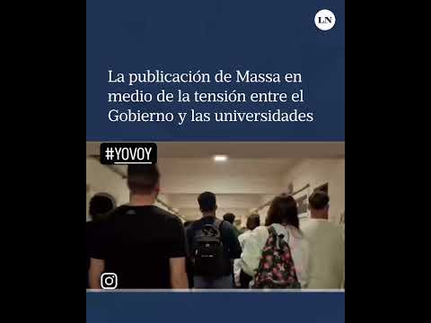 Yo voy: la publicación de Sergio Massa en medio de la tensión del Gobierno y las universidades